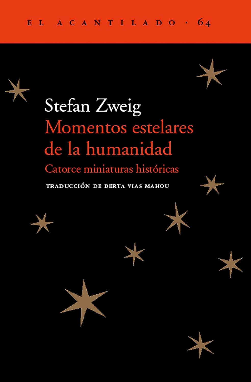 Momentos estelares de la humanidad: catorce miniaturas históricas