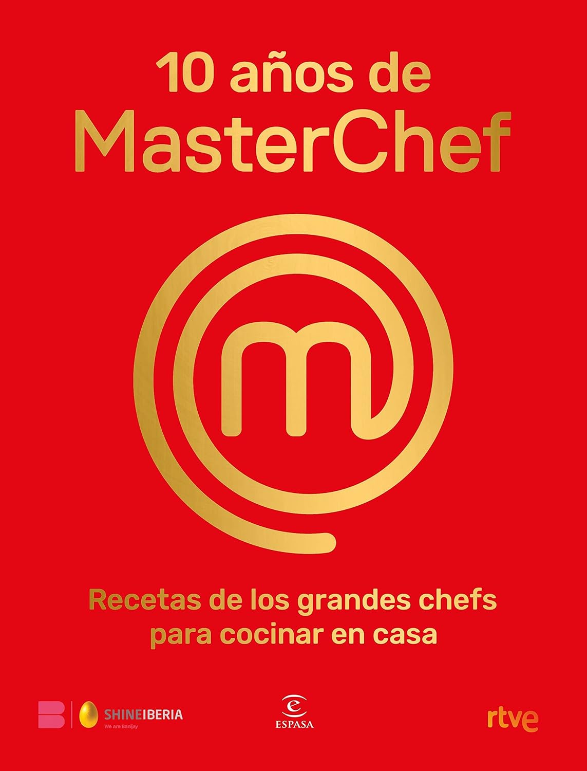 10 años de MasterChef: Recetas de los grandes chefs para cocinar en casa