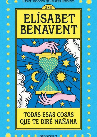 TODAS ESAS COSAS QUE TE DIRÉ MAÑANA